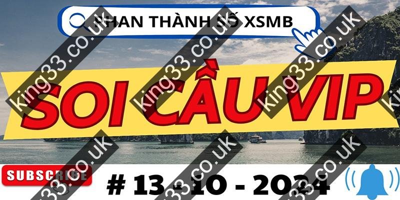 King33 - Soi cầu lô đề hiệu quả giành chiến thắng khủng? 2 Soi cầu tại nhà cái king33 và nhưng phương pháp chơi